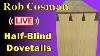 Half Blind Dovetails Live Q U0026 A 6 Jan 2024