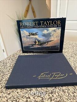 ROBERT TAYLOR AIR COMBAT PAINTINGS Volume VI First Signed Artist Proof 1/25