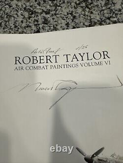 ROBERT TAYLOR AIR COMBAT PAINTINGS Volume VI First Signed Artist Proof 1/25