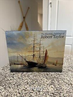 THE MARITIME PAINTINGS OF ROBERT TAYLOR Signed And Numbered 261/500